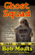 Ghost Squad - A Rest in Peace Crime Story, #1