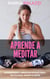 Aprende a Meditar: Aprenderás a meditar desde cero, en tu casa. Mindfulness