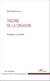 Théorie de la création - Philosophie et créativité