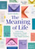 The Meaning of Life - Letters from Extraordinary People and their Answer to Life's Biggest Question