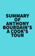 Summary of Anthony Bourdain's A Cook's Tour
