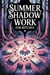 Summer Shadow Work for Witches - Summer Witchcraft, #6