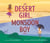 Desert Girl, Monsoon Boy