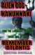 Alien Dog Kanunnaki: Enki the Luminary Traveler - Book Two of Two: Remember Atlantis - The Alien Dog, #2