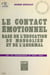 Le contact émotionnel, base de l'éducation du mongolien et de l'anormal - De la naissance à 8 ans. Série de 10 entretiens