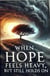 When Hope Feels Heavy, But Still Holds On - A Life of Service, #3