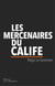 Les Mercenaires du calife