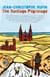 The Santiago Pilgrimage - Walking the Immortal Way