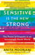 Sensitive is the New Strong - The Power of Empaths in an Increasingly Harsh World