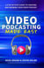 Video Podcasting Made Easy