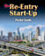The Re-Entry Start-Up Guide - Mapping Your Way Through the Free World Maze
