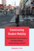 Constructing Student Mobility - How Universities Recruit Students and Shape Pathways between Berkeley and Seoul