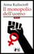 Il monopolio dell'uomo - Il femminismo può essere solo socialista