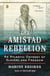 The Amistad Rebellion - An Atlantic Odyssey of Slavery and Freedom