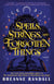 Spells, Strings, and Forgotten Things - A Novel