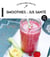 Smoothies et Jus