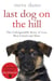 The Last Dog on the Hill