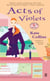 Acts Of Violets - A Flower Shop Mystery