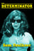 The Determinator - The Further Adventures Of Fembot Sally, #4