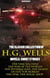 The Classic Collection of H.G. Wells. Novels and Stories. Illustrated - The Time Machine, The War of the Worlds, The Invisible Man, The Island of Doctor Moreau, The Star, The Magic Shop