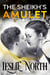 The Sheikh's Amulet - Sheikh's Wedding Bet Series, #3