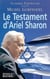 Le Testament d'Ariel Sharon