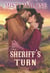 The Sheriff's Turn - Elm Springs Heroes, #3