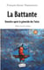 La battante - Renaître après le génocide des Tutsis