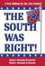 The South Was Right! A New Edition for the 21st Century