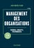 Management des organisations - 6e éd. - Théories, concepts, performances