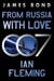 From Russia with Love - A James Bond Novel
