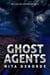 Ghost Agents