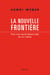 La Nouvelle Frontière. Pour une social-démocratie du XXIe siècle