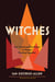 Witches - The Transformative Power of Women Working Together