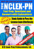 2018 NCLEX-PN Test Prep. Questions and Answers with Explanations: Study Guide to Pass the License Exam Effortlessly - Exam Review for Practical Nurses