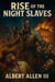 Blood Fields Rise of the Night Slaves