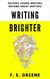 Writing Brighter: Helping Young Writers Become Great Writers - All Things Brighter