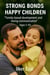 Strong Bonds, Happy Children Development Based on Family and Loving Communication (Ages 5-10)