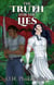 The Truth For The Lies - Hollow-Boned, #1
