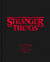 Stranger Things - The Official Story Behind the Legendary Series