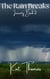 The Rain Breaks - Insanity Novella(Max POV), #2
