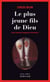 Le Plus Jeune Fils de Dieu - (Un Évangile de Bière-Fiction)