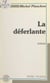 La déferlante