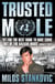 Trusted Mole - A Soldier’s Journey into Bosnia’s Heart of Darkness