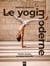 Le yogi moderne - Savoir ancien, pratique moderne