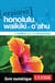 Explorez Honolulu, Waikiki et O'ahu