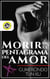 Morir en el pentagrama del amor