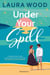 Under Your Spell