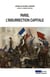 Paris, l'insurrection capitale