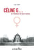 Céline G… ou l’histoire de tant d’autres femmes